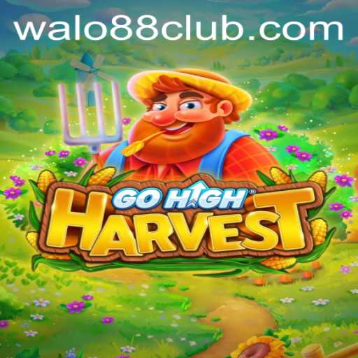 Exploring GoHighHarvest: An In-Depth Look into an Exciting Game Unveiled by Walo88 Club