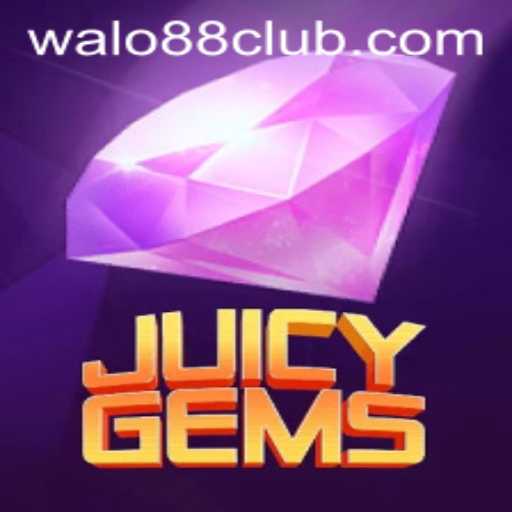 Exploring the Vibrant World of JuicyGems and the Walo88 Club