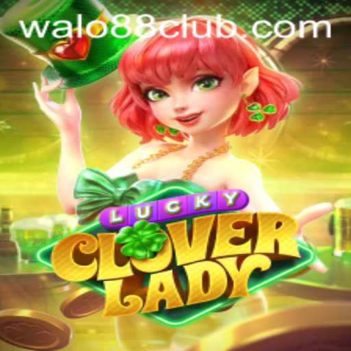 Exploring the Enchanting World of LuckyCloverLady in Walo88 Club