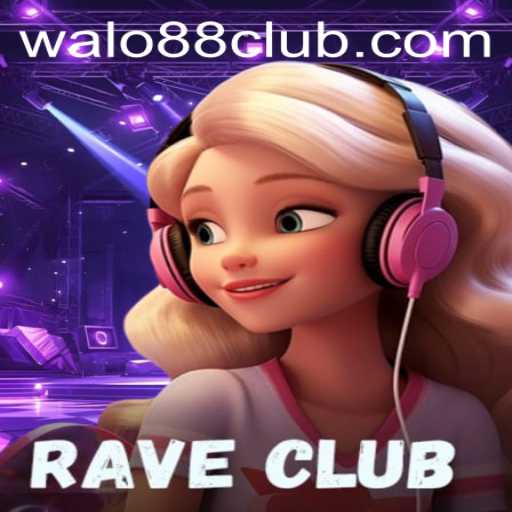 Unveiling RaveClub: The Ultimate Gaming Experience with Walo88 Club