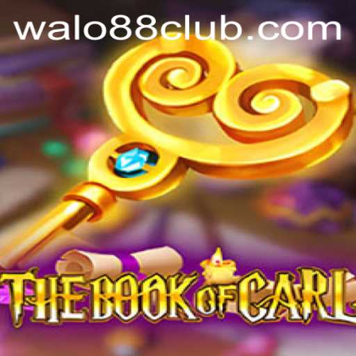 Exploring The Book of Carl: A New Gaming Phenomenon at Walo88 Club